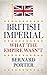 British Imperial: What the Empire Wasn’t