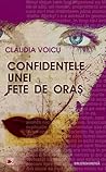 Confidentele unei fete de oraș by Claudia Voicu