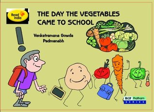 The Day Vegetables Came to School (Kindle Edition)