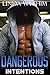 Dangerous Intentions