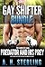 Gay Shifter Bundle: The Complete Predator and His Prey Saga: A Series of Gay M/M Wolf-Shifter Meets Buck-Shifter Forbidden Love Shorts