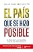 El país que se hizo posible by Julio Sanchez Cristo