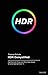 HDR Demystified: Emerging U...