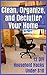 Clean, Organize, and Declutter Your Home by Michael Smart