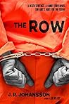 The Row by J.R. Johansson The Row by J.R. Johansson