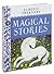 Magical Stories (Classic Treasury)