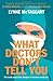 What Doctors Don’t Tell You by Lynne McTaggart