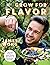 Grow For Flavor: Tips and T...