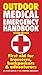 Outdoor Medical Emergency Handbook by Spike Briggs