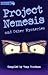Project Nemesis and Other Mysteries (Literacy World: Comets - Stage 4 Stories 2)