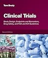 Clinical Trials: Study Design, Endpoints and Biomarkers, Drug Safety, and FDA and ICH Guidelines