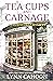 Tea Cups and Carnage (A Tou...