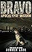 Bravo: Apocalypse Mission (...