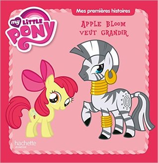 My Little Pony, Apple Bloom veut grandir