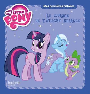 My Little Pony, Le courage de Twilight Sparkle