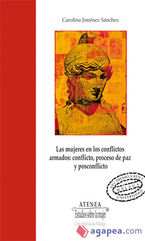 Las mujeres en los conflictos armados: Conflicto, procesos de paz y posconflicto (Paperback)