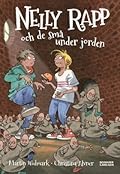 Nelly Rapp och de små under jorden