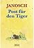 Post für den Tiger by Janosch