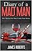 Diary of a Mad Man: The Complete Trilogy