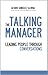 THE TALKING MANAGER. Leading People Through Conversations (French Edition)