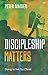 Discipleship Matters: Dying to live for Christ (Keswick Foundations)