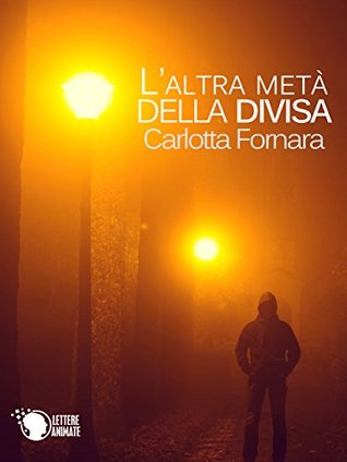 L'altra metà della divisa (Italian Edition)
