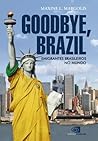 Goodbye, Brazil: ...