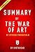 Summary of The War of Art: by Steven Pressfield | Includes Analysis