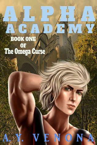 Alpha Academy (The Omega Curse, #1)
