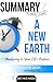 Eckhart Tolle's A New Earth Awakening to Your Life's Purpose Summary