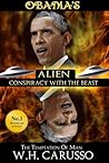 Obama's Alien Conspiracy With The Beast: The Temptation Of Man Obama's Alien Conspiracy With The Beast: The Temptation Of Man
