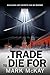 A Trade To Die For (Severance, #2)