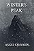 Winter's Peak by Angel Chavarin