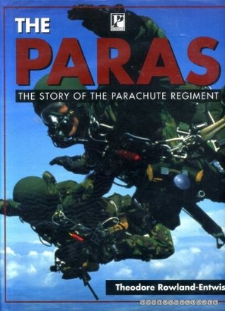 The Paras: The Story of The Parachute Regiment (Hardcover)