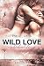Wild Love: Schicksalsküsse