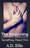 Bryan & Jase, The Beginning by A.D.  Ellis