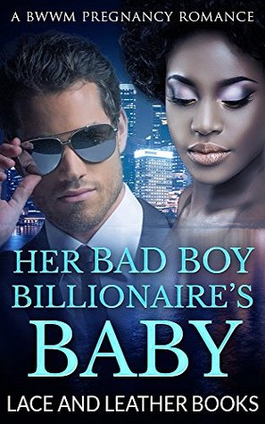 Her Bad Boy Billionaire's Baby (Kindle Edition)