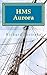 HMS Aurora: A Charles Mulli...