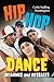 Hip Hop Dance by Carla Stalling Huntington W...
