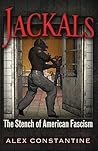 Book cover for Jackals: The Stench of American Fascism