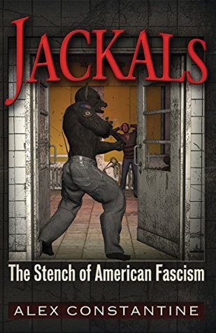 Jackals: The Stench of American Fascism
