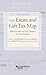 The Estate and Gift Tax Map...