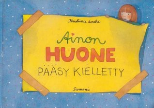 Ainon huone - Pääsy kielletty