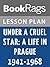 Lesson Plan Under a Cruel Star: A Life in Prague 1941-1968 by Heda Margolius Kovaly