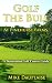 Golf The Bull at Pinehurst ...