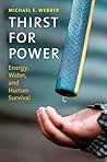 Book cover for Thirst for Power: Energy, Water, and Human Survival