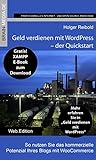 Geld verdienen mit WordPress - Quickstart: So nutzen Sie das kommerzielle Potenzial Ihres Blogs mit WooCommerce (German Edition) Geld verdienen mit WordPress - Quickstart: So nutzen Sie das kommerzielle Potenzial Ihres Blogs mit WooCommerce (German Edition)