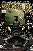 Wolverine: Origins (2006-2010) Annual #1