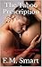 The Taboo Prescription: Eight Stepbrother Stories of Forbidden Desire