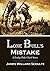 Lone Bull's Mistake by James Willard Schultz Lone Bull's Mistake by James Willard Schultz